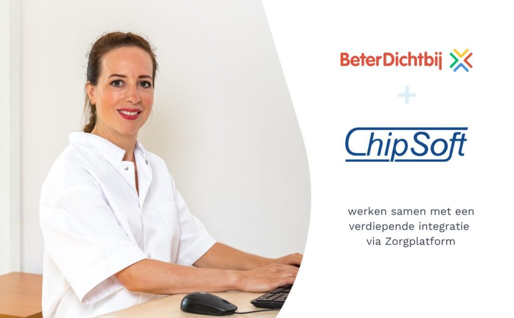 ChipSoft en BeterDichtbij werken samen voor meer gemak voor ...