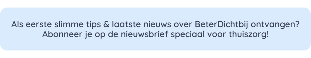 Inschrijven nieuwsbrief thuiszorg CTA